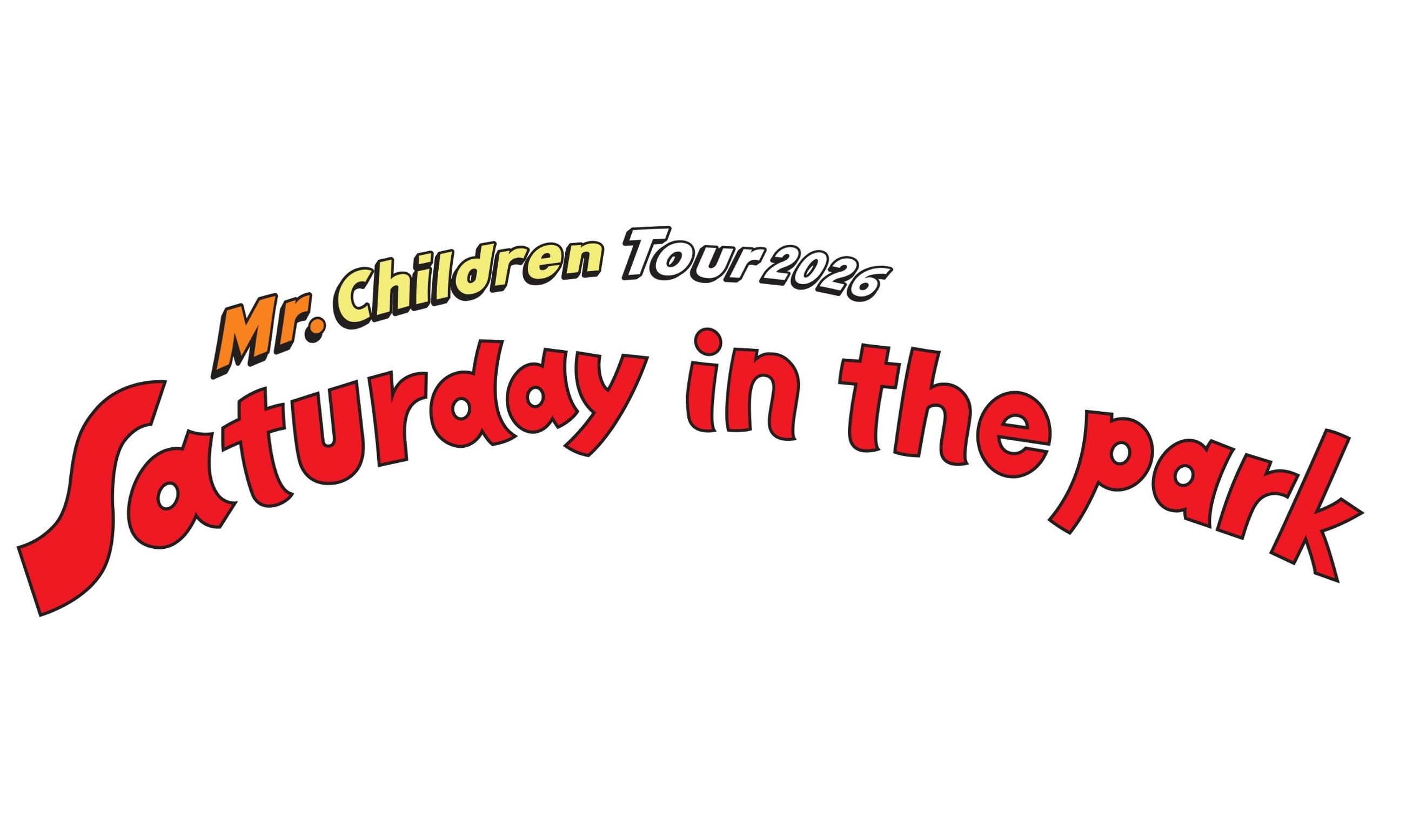 Mr.Children Tour 2026 “Saturday in the park”｜ticket board
