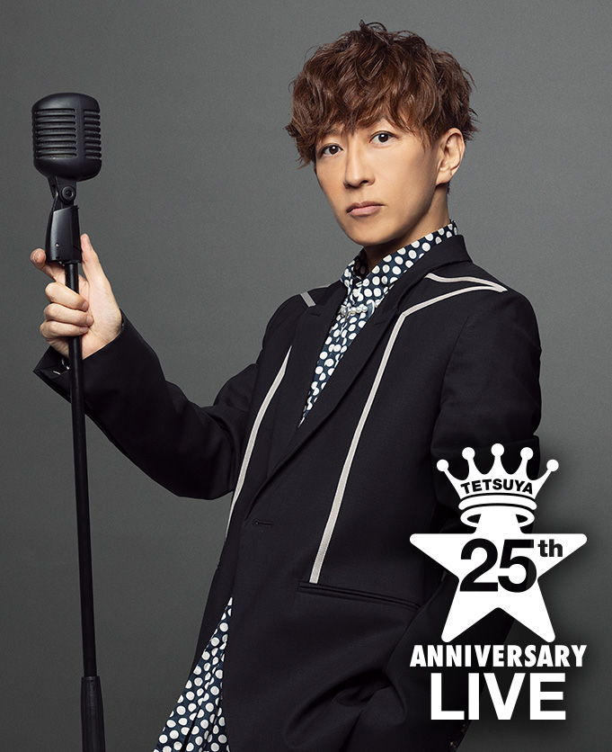 TETSUYA 25th ANNIVERSARY LIVE｜ticket board